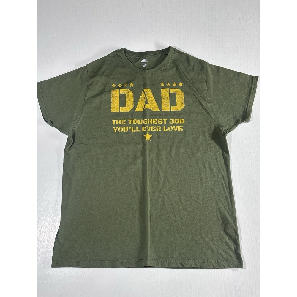 Dad The Toughest Job You'll Ever Love Funny T-shirts Army Green Yellow Large
